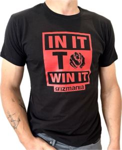 Gizmania IN IT TO WIN IT T-shirt 